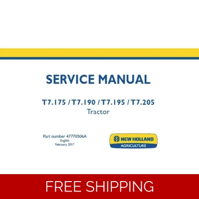 NEW HOLLAND T7.175 , T7.190 , T7.195 , T7.205 (WITH CAB, TIER 3) TRACTOR SERVICE REPAIR MANUAL